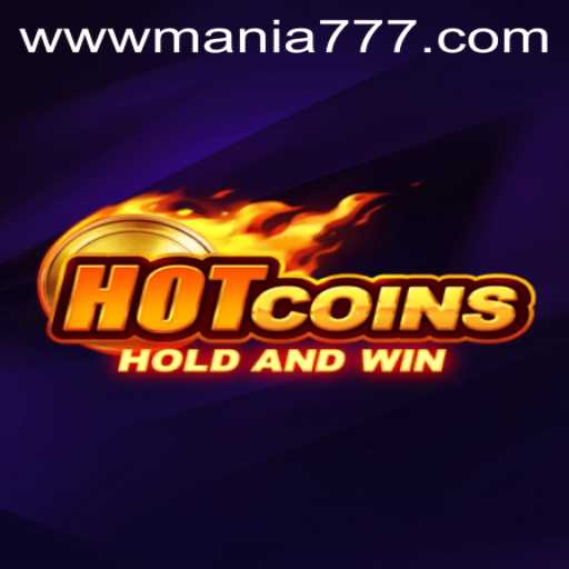 Unraveling the Excitement of HotCoins: The Rise of Mania777