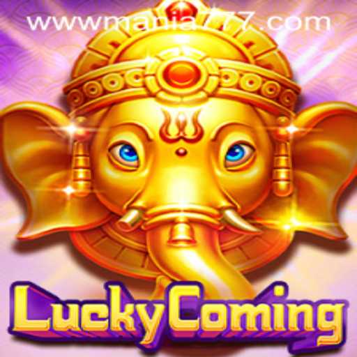 Exploring the Exciting World of LuckyComing and Mania777