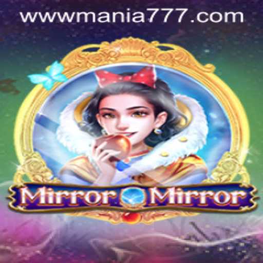 Discover the Thrills of MirrorMirror: A Journey into Mania777